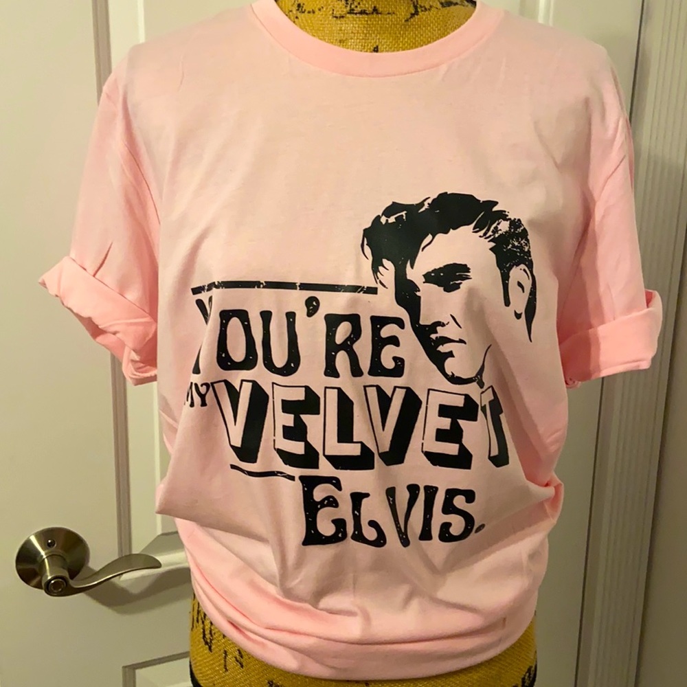 You’re My Velvet Elvis custom shirt